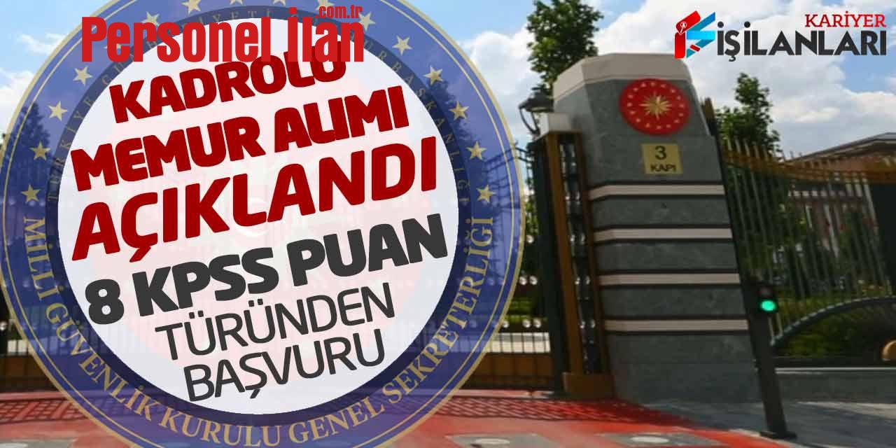MGK Kadrolu Yeni Memur Alımı Açıklandı! 8 KPSS Puan Türünden Başvuru