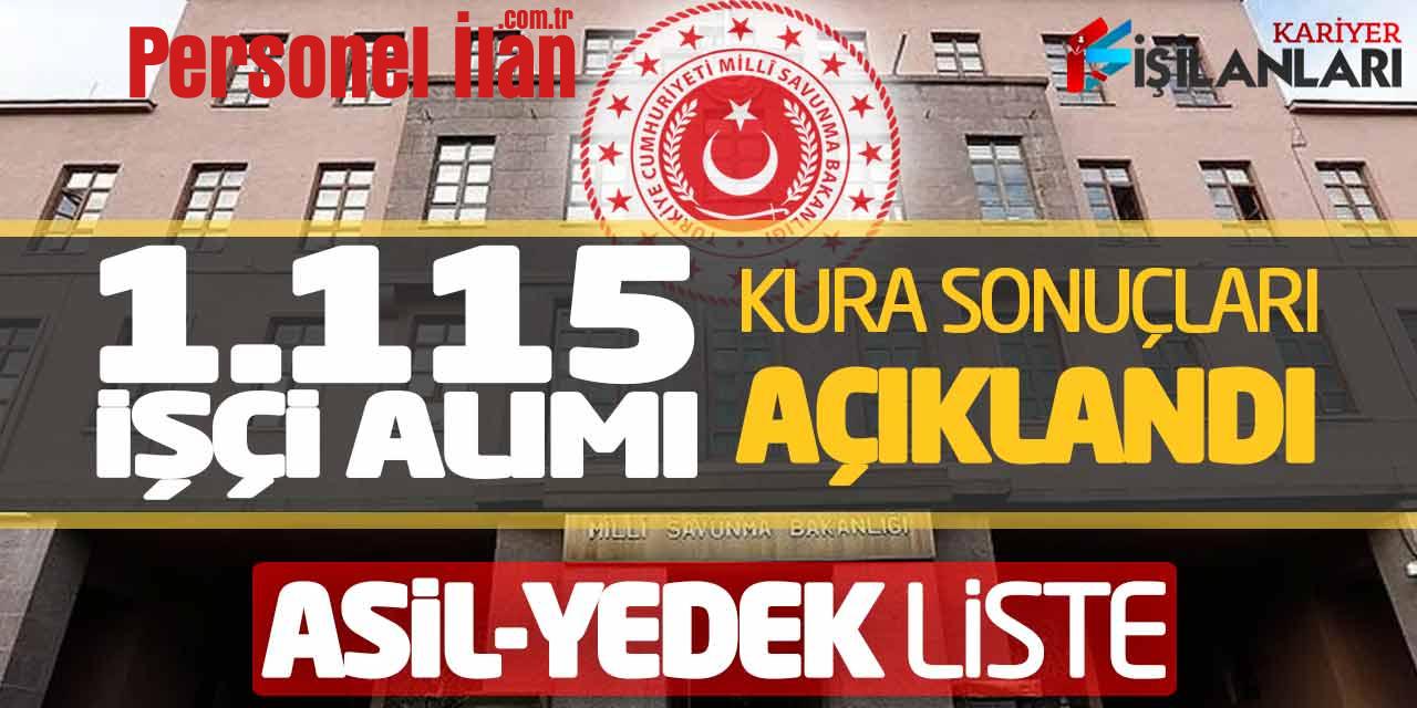 MSB 1.115 İşçi Alımı Kura Sonuçları Açıklandı! Asil-Yedek Listeler Yayımlandı