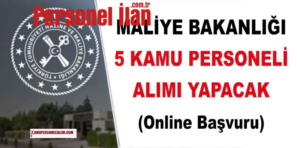 Maliye Bakanlığı 5 Kamu Personeli Alımı (Online Başvuru)