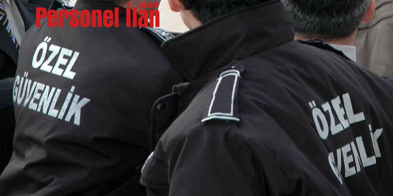 Özel Güvenlik Nasıl Olunur 2023 Şartları Neler?