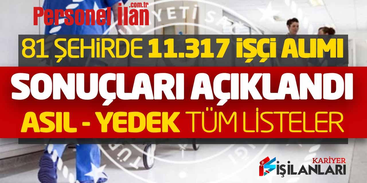 Sağlık Bakanlığı 81 Şehirde İşçi Alımı Sonuçları Açıklandı! Nihai Asıl Listeler
