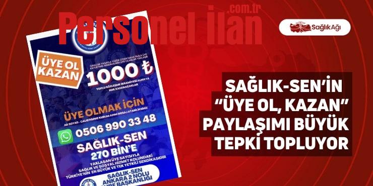 Sağlık-Sen’in “Üye ol, Kazan” Paylaşımı Büyük Tepki Topluyor