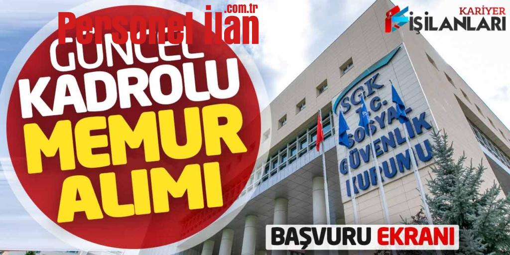 Sosyal Güvenlik Kurumu Kadrolu Güncel Memur Alımı! Başvuru Ekranı