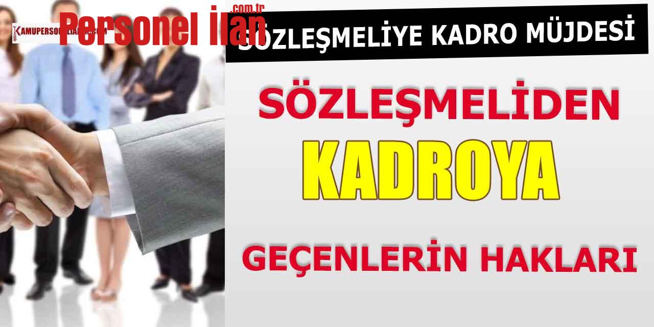 Sözleşmeliden Kadroya Geçenlerin Hakları