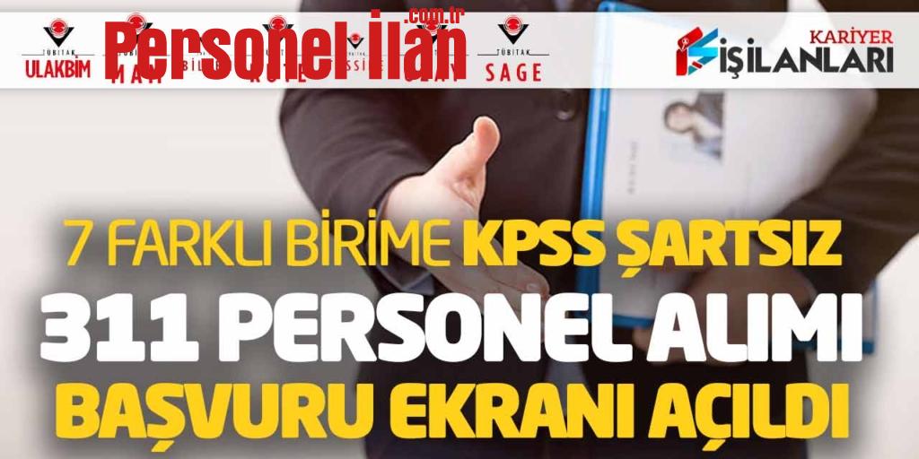 TÜBİTAK 7 Farklı Birime KPSS Şartsız 311 Personel Alımı! Başvuru Ekranı Açıldı