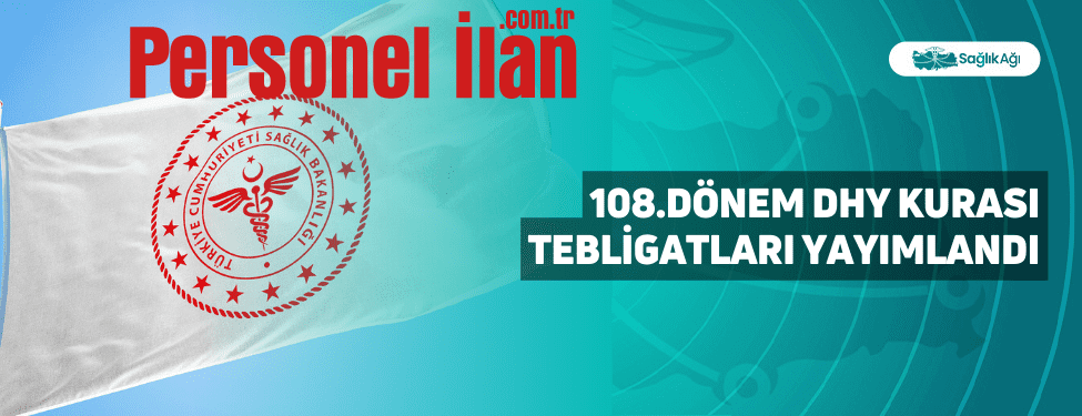 108.Dönem DHY Kurası Tebligatları Yayımlandı