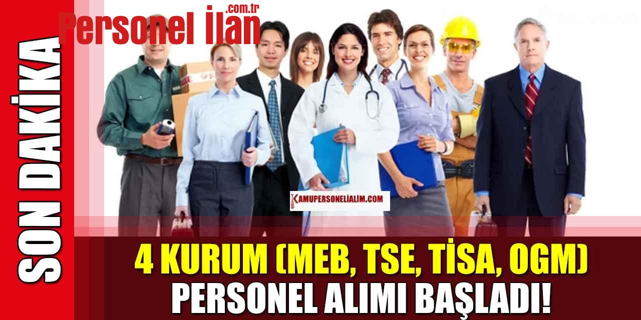 4 Kurum (MEB, TSE, TİKA ve OGM) Personel Alımı Başladı! Ocak Ayı