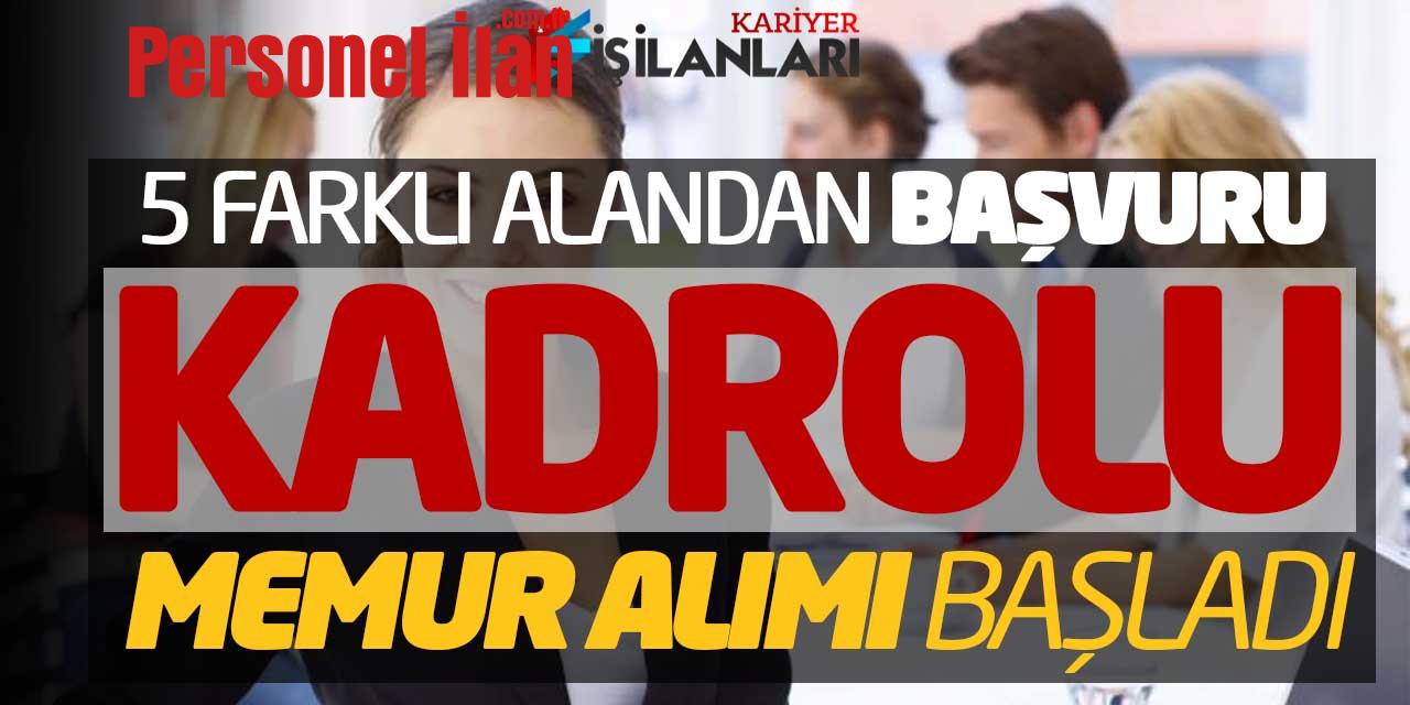 5 Farklı Alandan Başvuru Yapılabilecek! Kadrolu Memur Alımı Başladı
