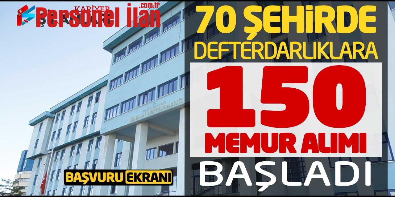 70 Şehirde Defterdarlıklara 150 Memur Alımı Başladı! Başvuru Ekranı