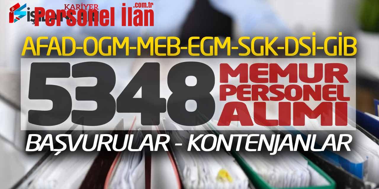 AFAD OGM MEB EGM SGK DSİ GİB 5.348 Memur Personel Alımı! Başvurular Kontenjanlar
