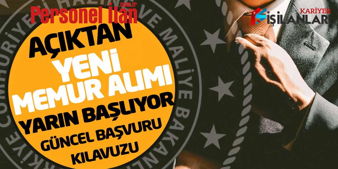 Açıktan Yeni Memur Alımı Yarın Başlıyor! Güncel Başvuru Kılavuzu