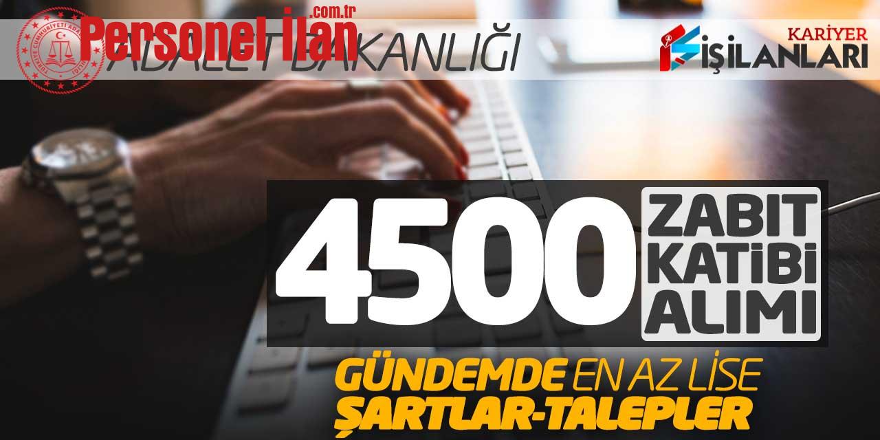 Adalet Bakanlığı 4.500 Zabıt Katibi Alımı Gündemde! En Az Lise Şartlar-Talepler