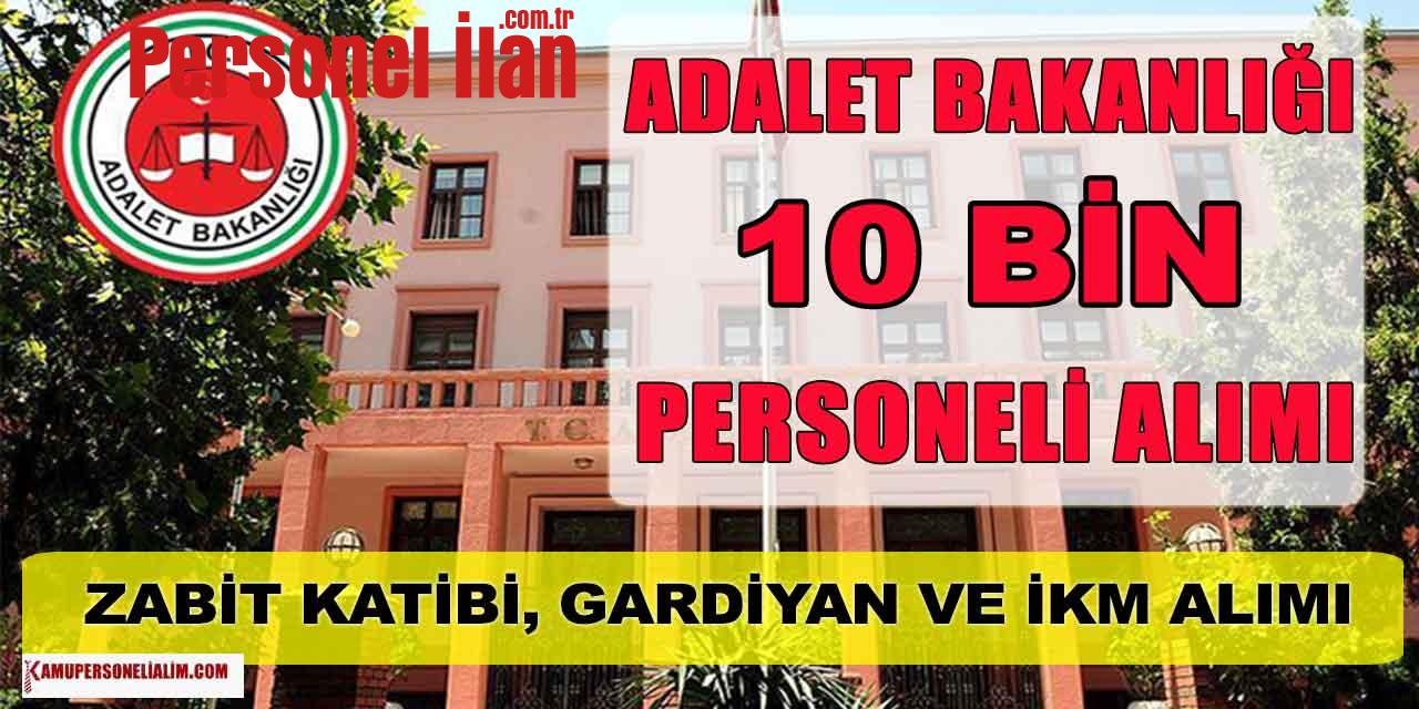 Adalet Bakanlığı CTE 10 Bin Zabıt Katibi, Gardiyan İKM Alımı Müjdesi