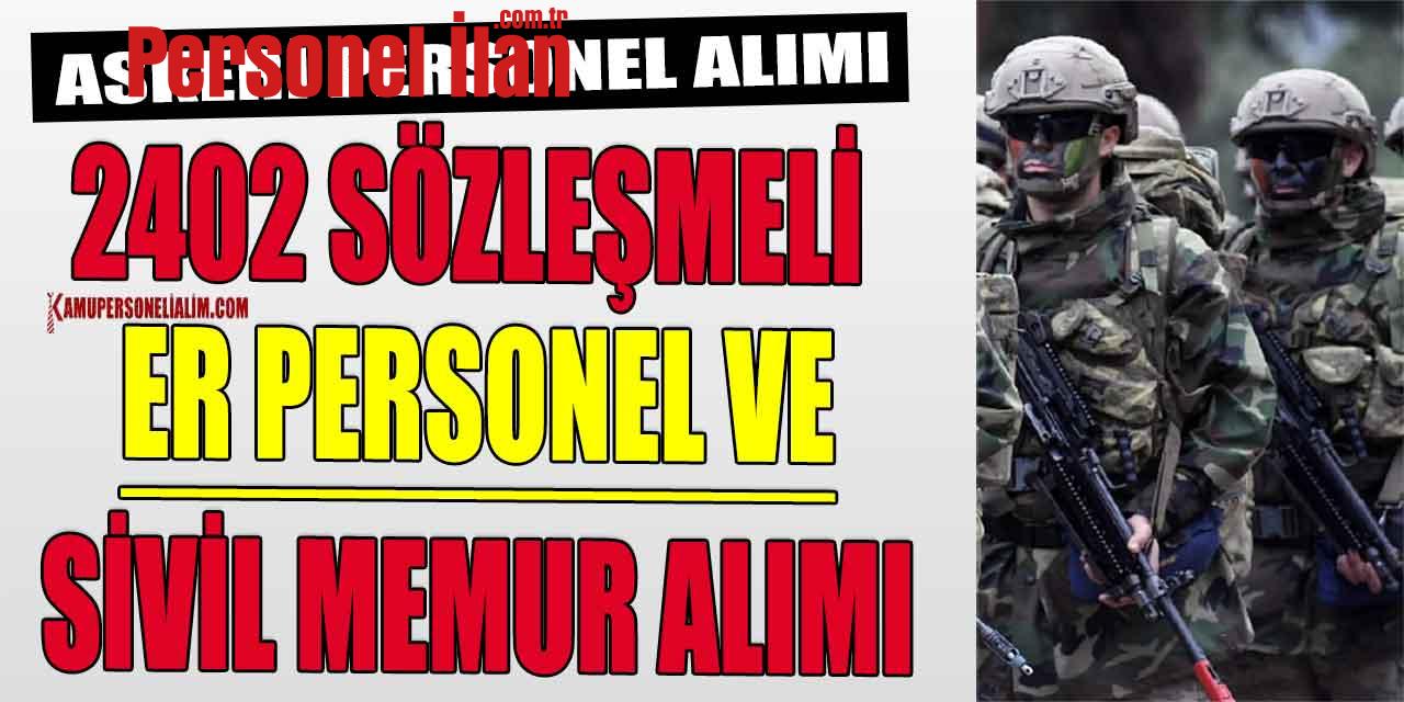 Askeri Personel Alımı İlanları! 2402 Er, Personel Ve Sivil Memur Alımı