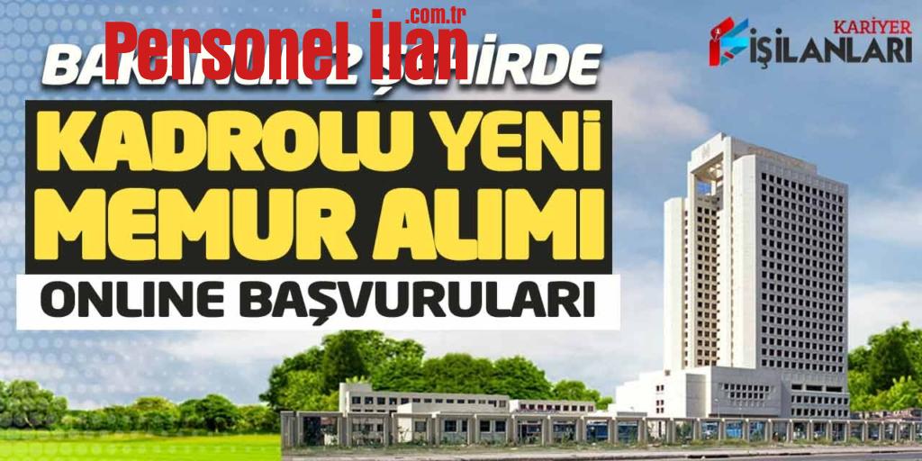 Bakanlık 2 Şehirde Kadrolu Yeni Memur Alımı Online Başvuruları