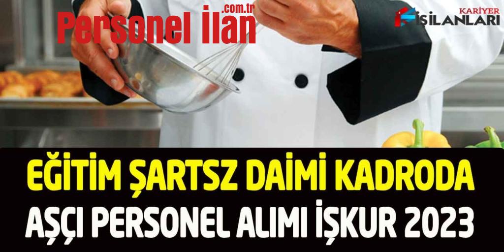 Belediye Başkanlığı 40 Yaş Sınır Kadrolu Aşçı Personel Alımı