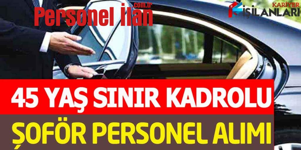 Belediye Başkanlığı Genel Başvuru Kadrolu 45 Yaş Sınır Şoför Alımı