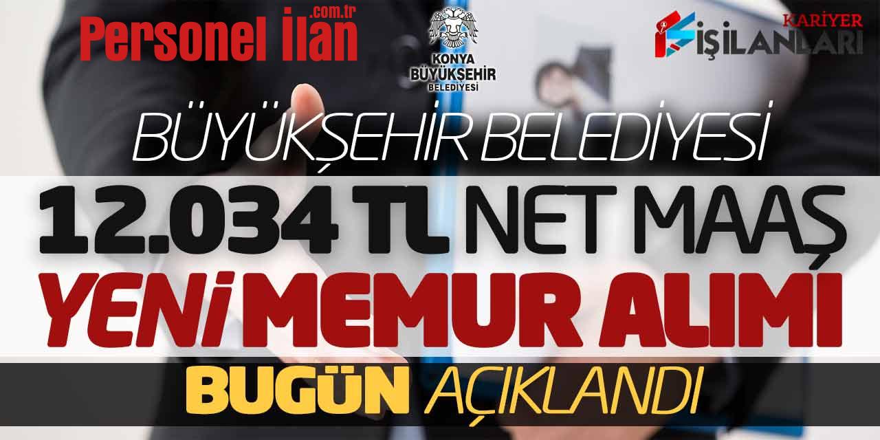 Bugün Açıklandı! Büyükşehir Belediyesi12.034 Lira Net Maaşla Yeni Memur Alımı