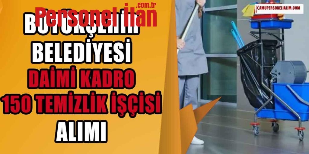 Büyükşehir Belediyesi Kadrolu 150 Temizlik İşçisi Alımı! Tecrübeli Tecrübesiz