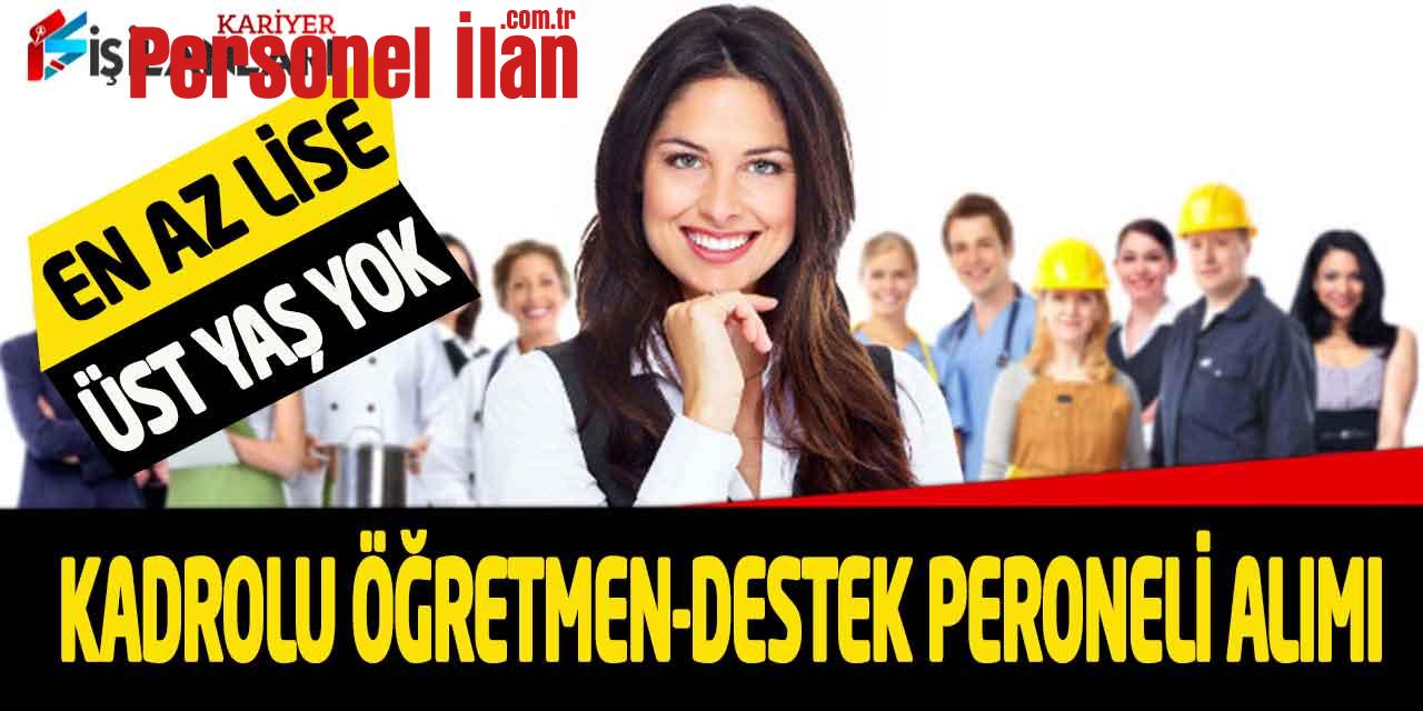 Büyükşehir En Az Lise Mezunu Kadrolu Öğretmen İdari Personel Alımı