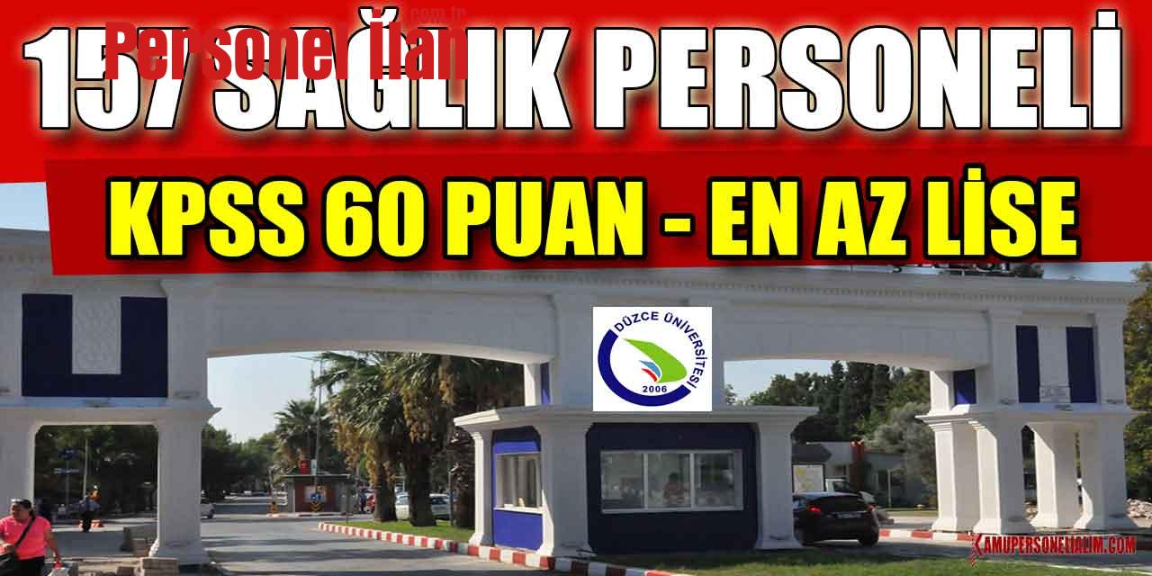 Düzce Üniversitesi En Az Lise KPSS 60 Puanla 157 Personel Alacak