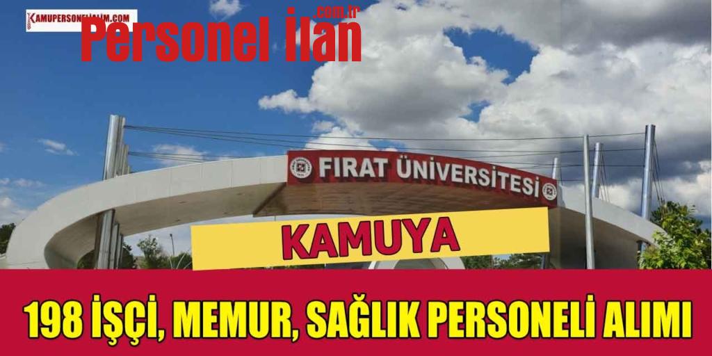 Fırat Üniversitesi 198 Kamu İşçi, Memur ve Sağlık Personeli Alımı Kılavuzu