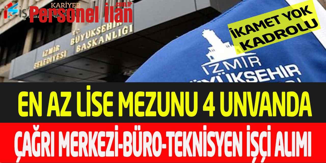 İZELMAN En Az Lise İkamet Yok Çağrı Merkezi-Büro-Teknisyen Alımı