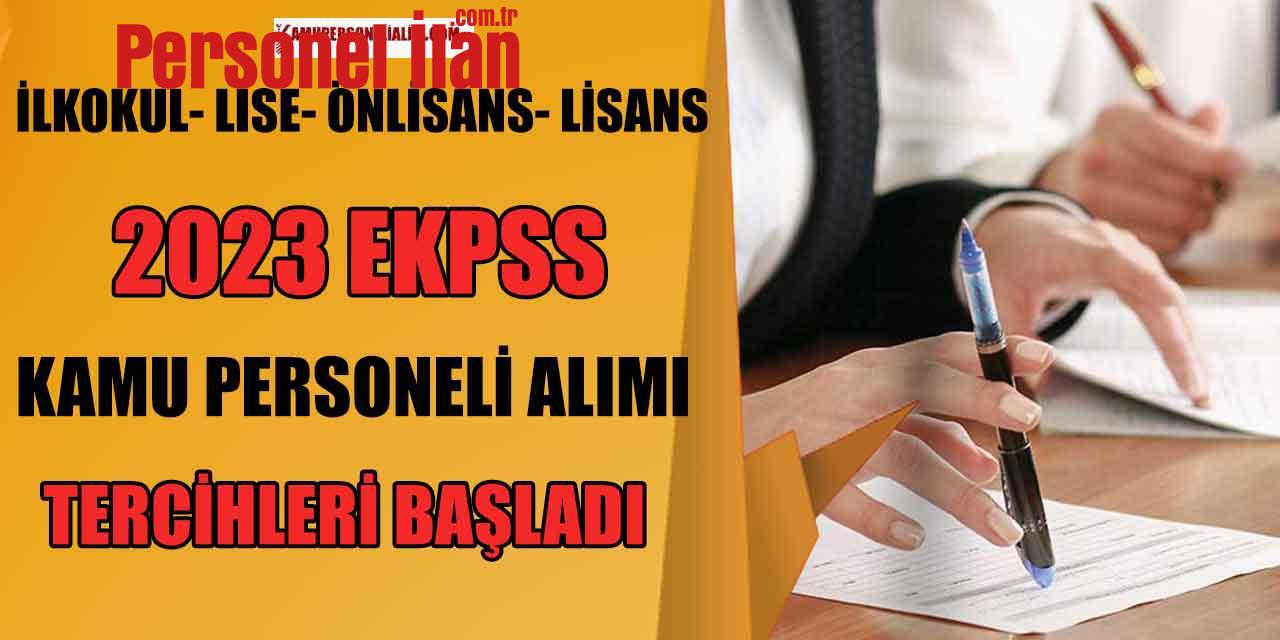 İlkokul Lise Önlisans Lisans! 2323 EKPSS Kamu Personeli Alımı Tercihleri Başladı!