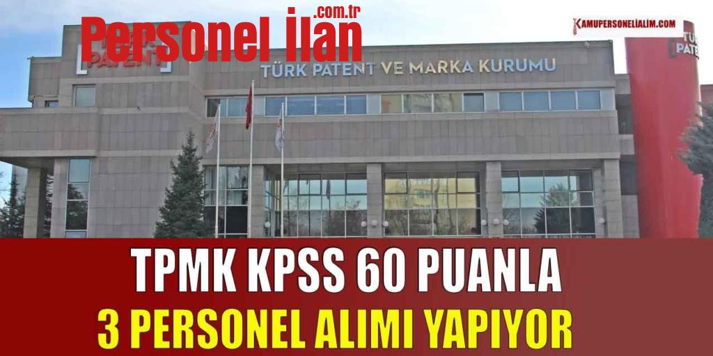 İş İlanları! TPMK KPSS 60 Puanla 3 Personel Alımı Yapıyor
