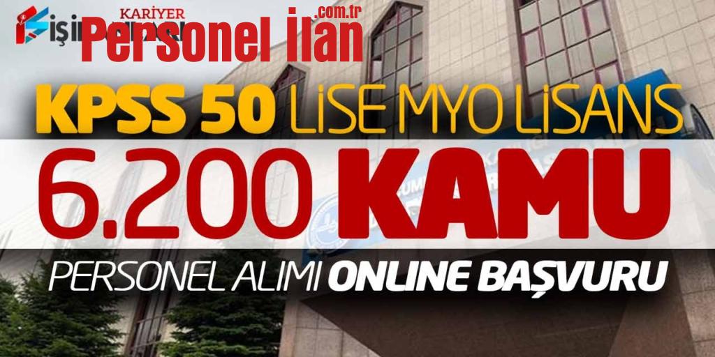 KPSS 50 Puan Lise Önlisans Lisans 6.200 Kamu Personel Alımı Online Başvuru