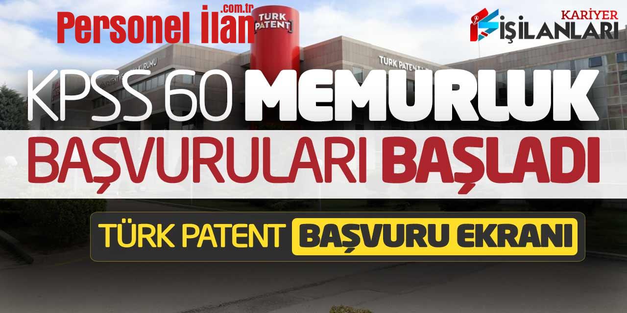 KPSS 60 Puan Memurluk Başvuruları Başladı! Türk Patent Başvuru Ekranı