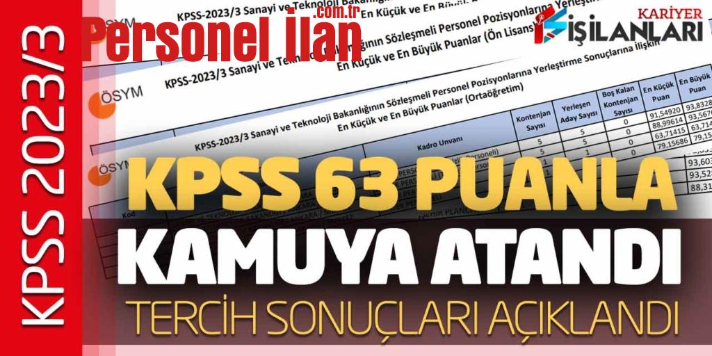 KPSS 63 Puanla Kamuya Atandı! Tercih Sonuçları Açıklandı (KPSS 2023/3)