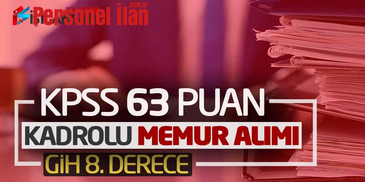 KPSS 63 Puanlı Adaylar Başvurabilir! Kadrolu Yeni Memur Alımı (GİH 8. Derece)