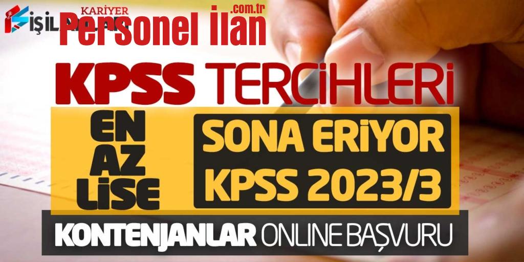 KPSS Tercihleri Online Başvuru Son! En Az Lise 2023/3 Kontenjanları