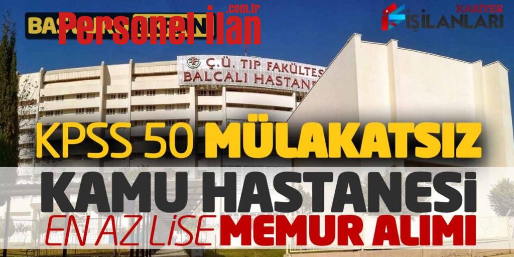 Kamu Hastanesi KPSS 50 Puanla Mülakatsız En Az Lise Memur Alımı Başvuru Ekranı