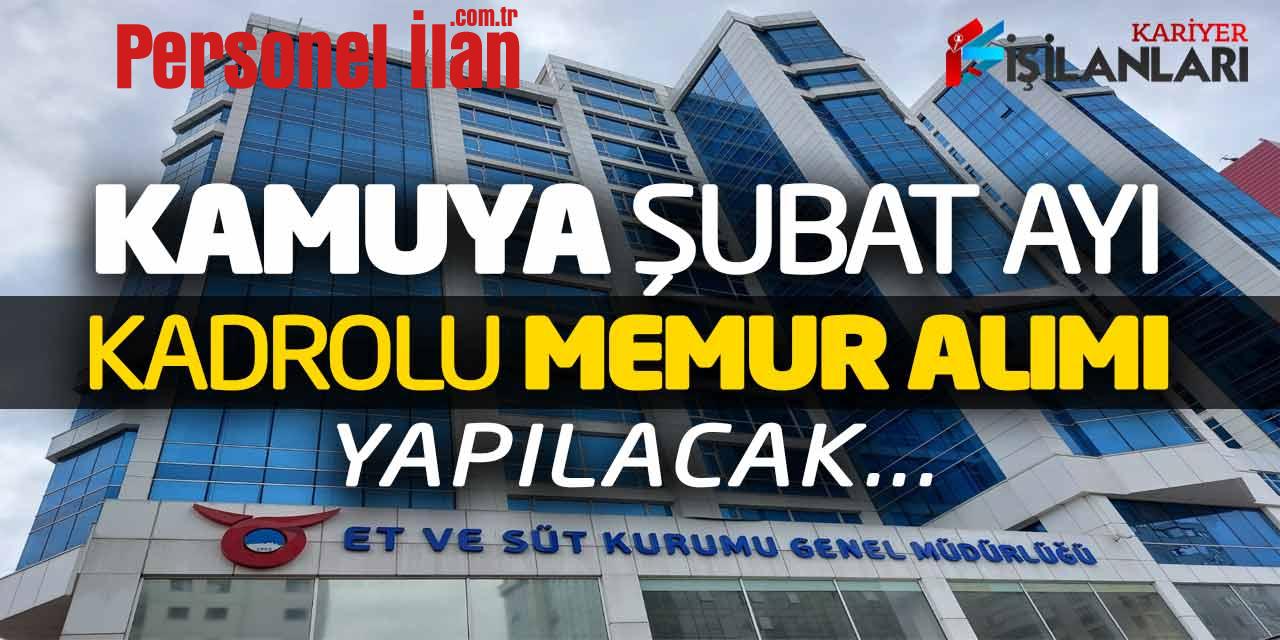 Kamuya Şubat Ayı Kadrolu Memur Alımı Yapılacak! GİH Sınıfı Online Başvuru