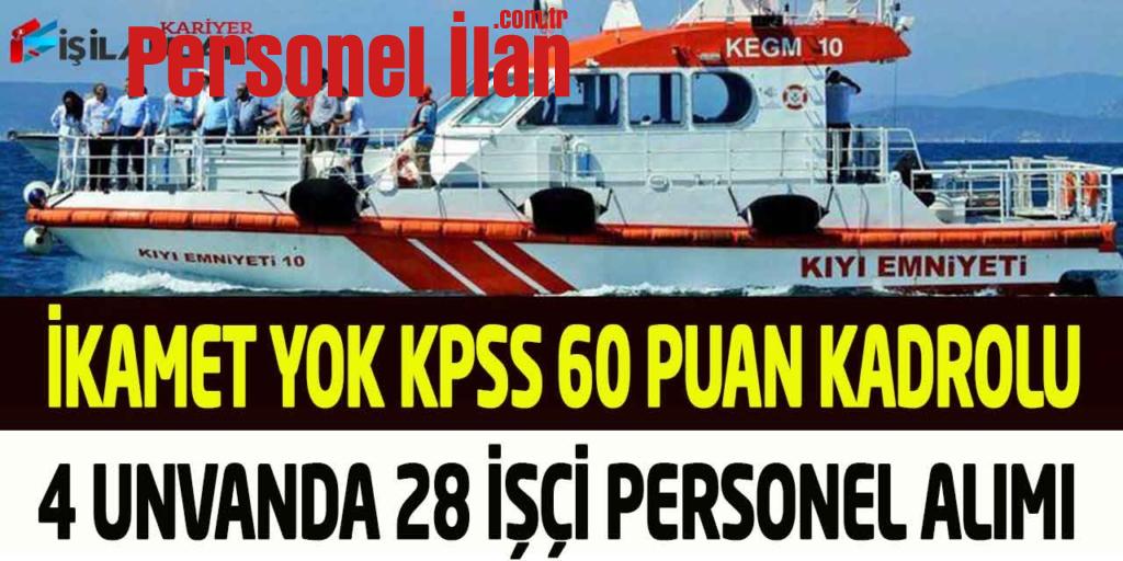 Kıyı Emniyeti KPSS 60 Puanla 81 İl Başvuru Kadrolu 28 İşçi Alımı