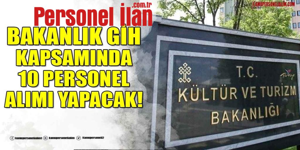 Kültür ve Turizm Bakanlığı GİH Kapsamında 10 Personel Alacak