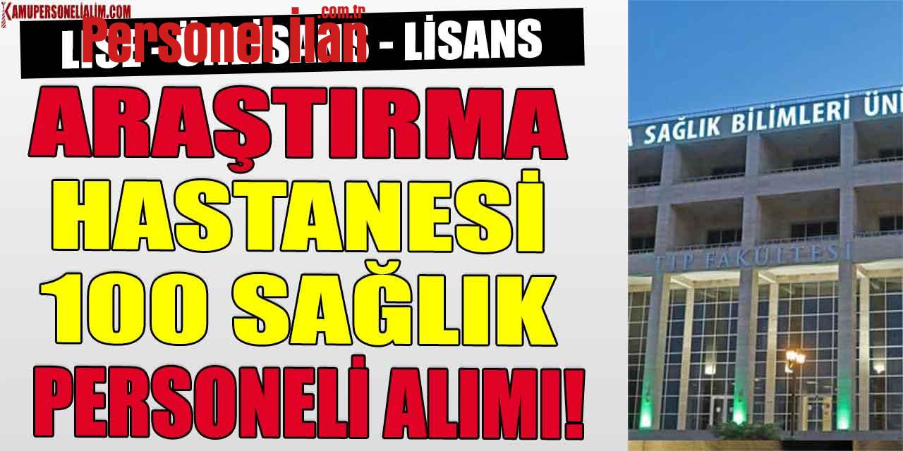 Kütahya Üniversitesi Araştırma Hastanesi 100 Sağlık Personeli Alımı! Lise Önlisans Lisans