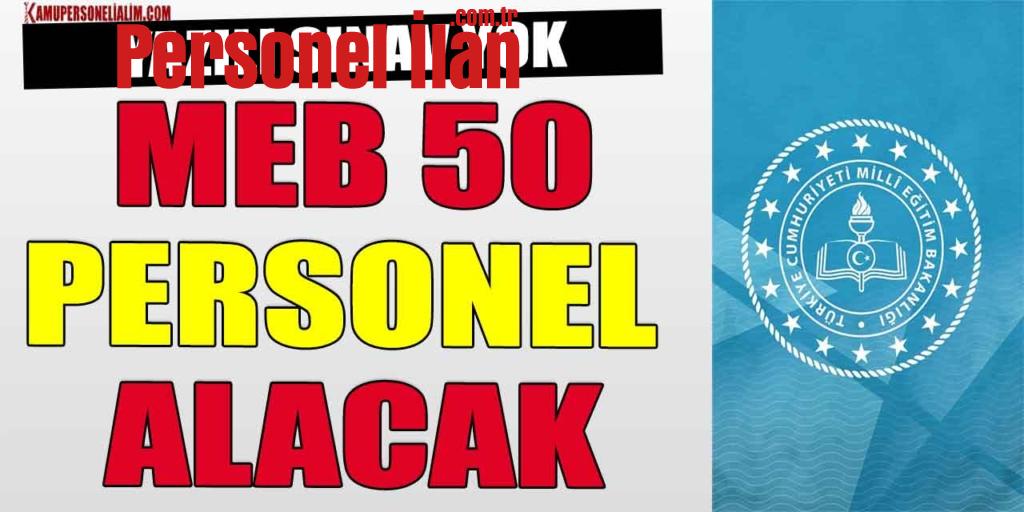 MEB 50 Personel Alacak! Yazılı Sınav Yok