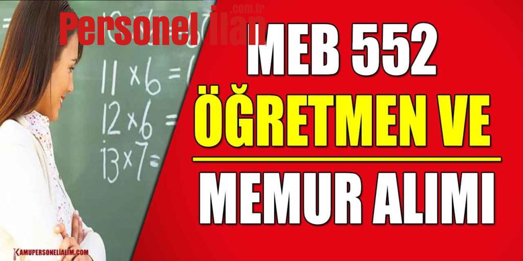 MEB 552 Öğretmen Ve Memur Alımı! Başvuru Kılavuzu