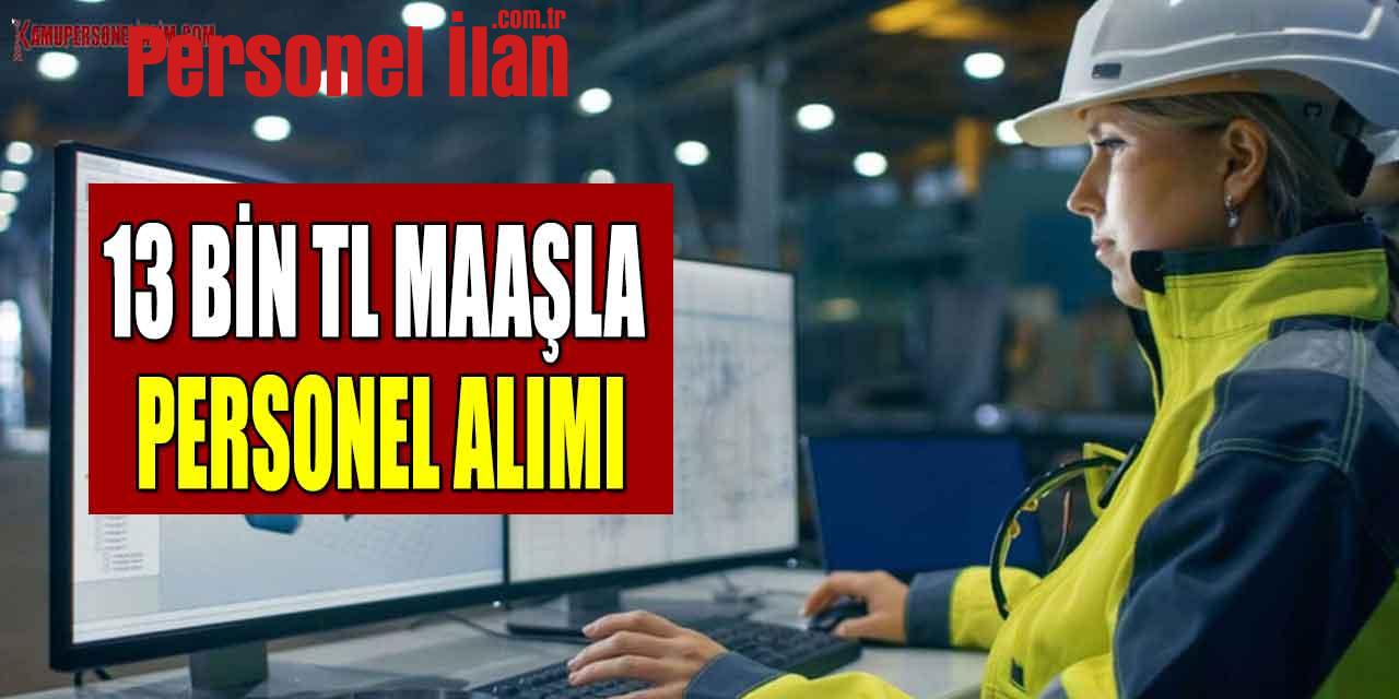 Ticaret ve Sanayi Odası 13 Bin TL Maaşla Personel Alımı