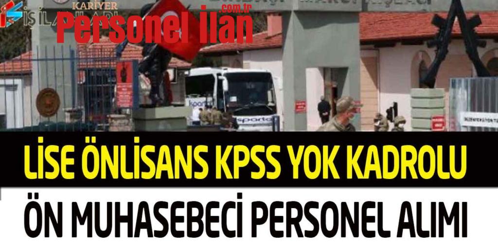 Türk Silahlı Kuvvetleri En Az Lise KPSS Yok Kadrolu Muhasebeci Alımı