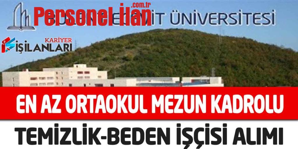 Üniversite En Az Ortaokul Kadrolu 13 Temizlik-Beden İşçisi Alımı