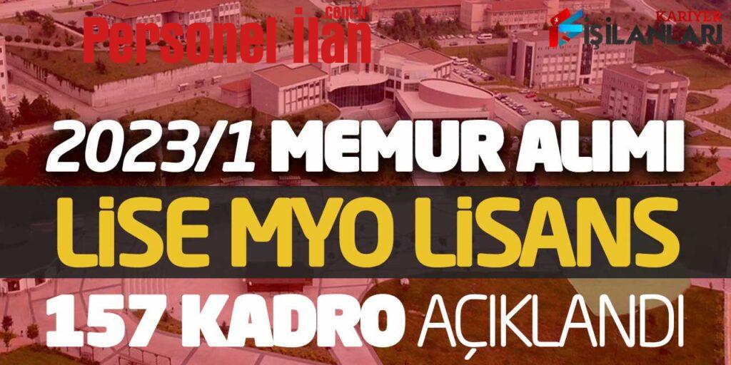 2023/1 Memur Alımı İlanı Yayımlandı! Lise MYO Lisans 157 Kadro Açıklandı