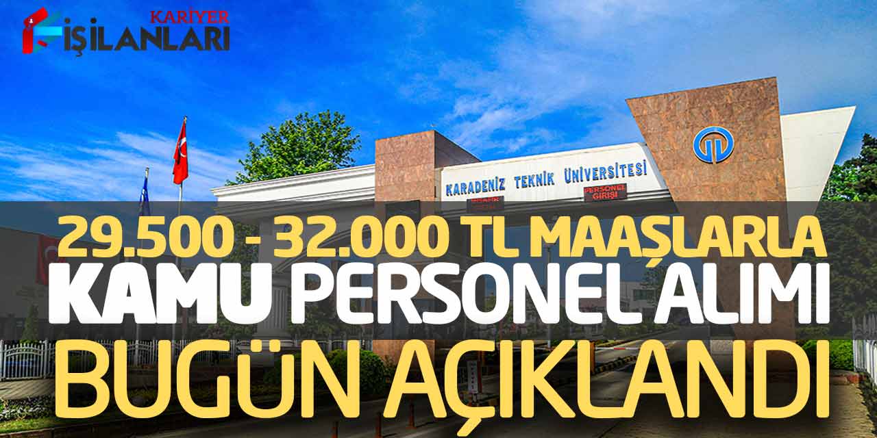 29.500 - 32.000 TL Maaşlarla Kamu Personel Alımı Bugün Açıklandı (KPSS Şartsız)