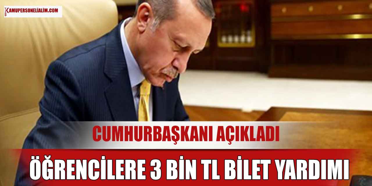 Cumhurbaşkanı Açıkladı! Öğrencilere 3 Bin TL Yardım Parası