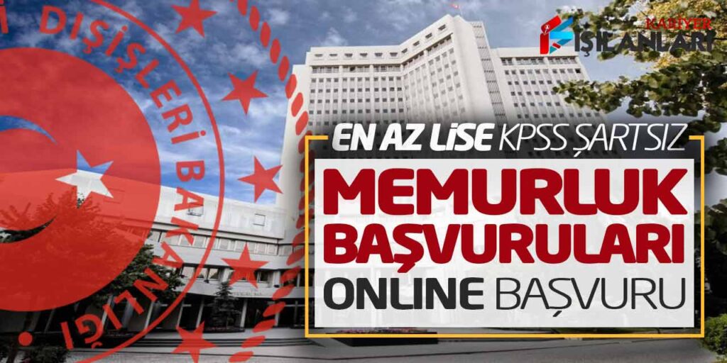 En Az Lise KPSS Şartsız Güncel Memurluk Başvuruları Alınıyor! Başvuru Ekranı