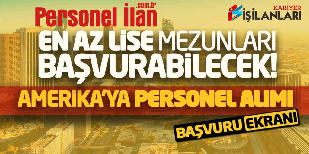 En Az Lise Mezunları Başvurabilecek! Amerika’ya Personel Alımı Başvuru Ekranı