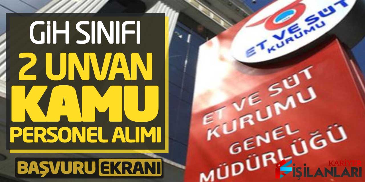 GİH Sınıfı İki Unvanda Güncel Kamu Personel Alımı Online Başvuruları